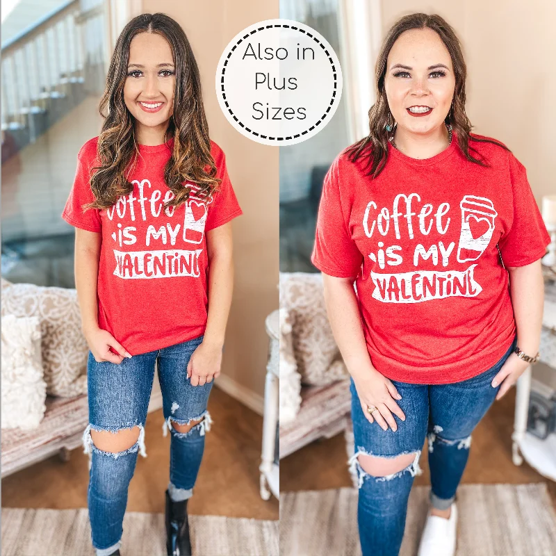 Elegant Simplicity Wardrobe Coffee is My Valentine Short Sleeve Graphic Tee in Heather Red